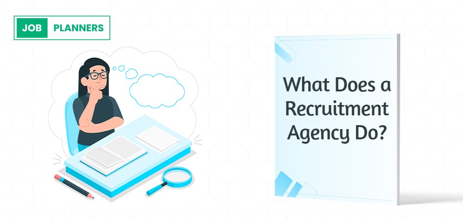 What does a recruitment agency do